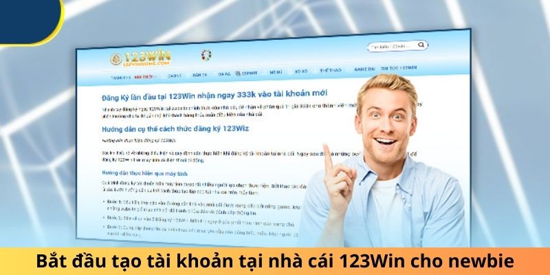 Bắt đầu tạo tài khoản tại nhà cái 123Win cho newbie