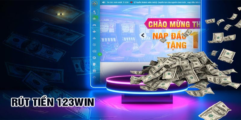 Giới thiệu nhà cái 123Win với giao dịch nạp rút tiền