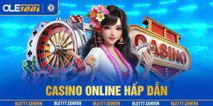 Casino uy tín thanh toán sòng phẳng nên rất đông khách hàng lựa chọn Ole777